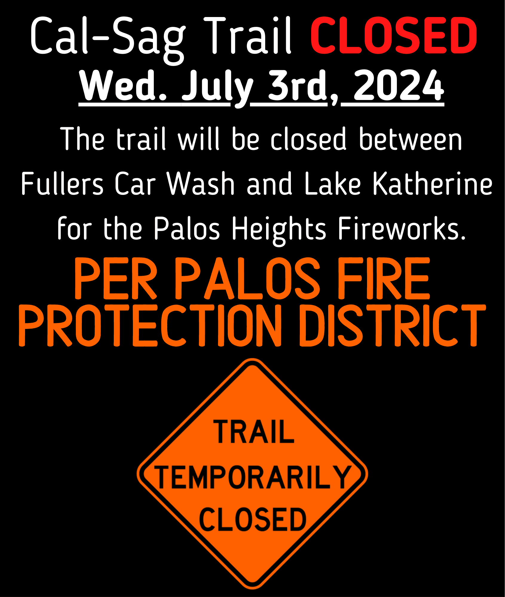 Cal Sag Trail CLOSED July 3rd